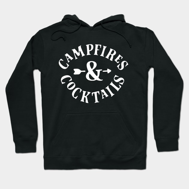 Campfires And Cocktails Hoodie by CheekyGirlFriday